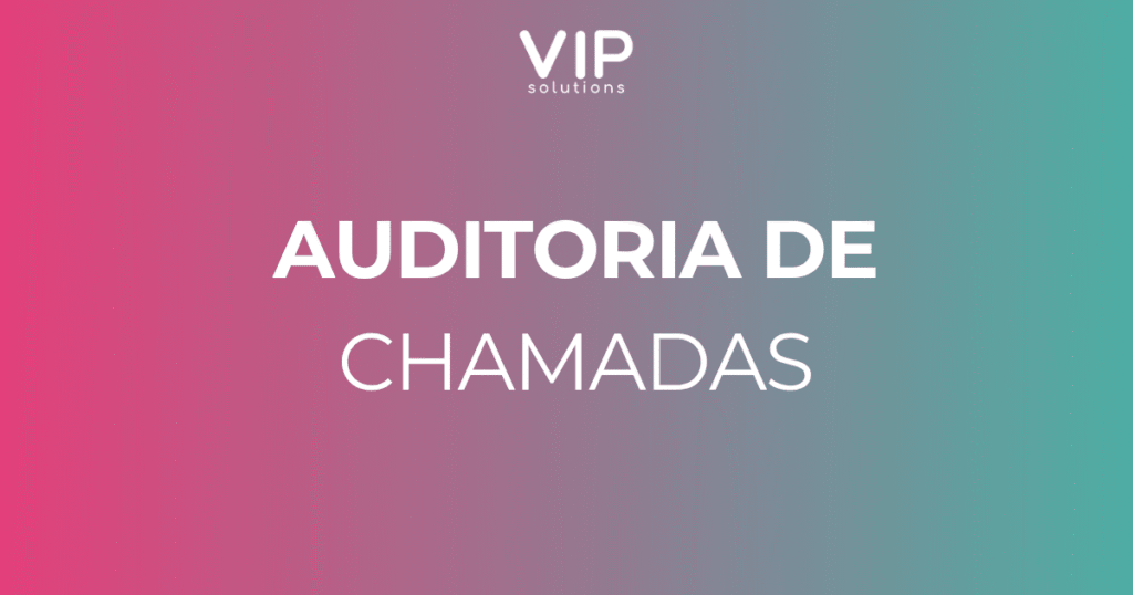 Auditoria de chamadas