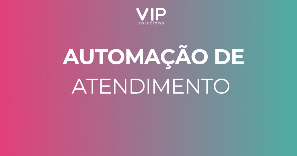 Automação de Atendimento