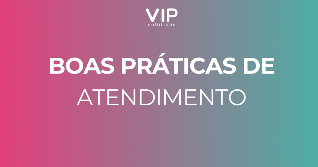 Boas Práticas de atendimento