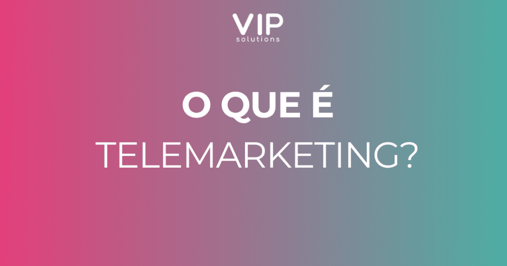O que é Telemarketing?