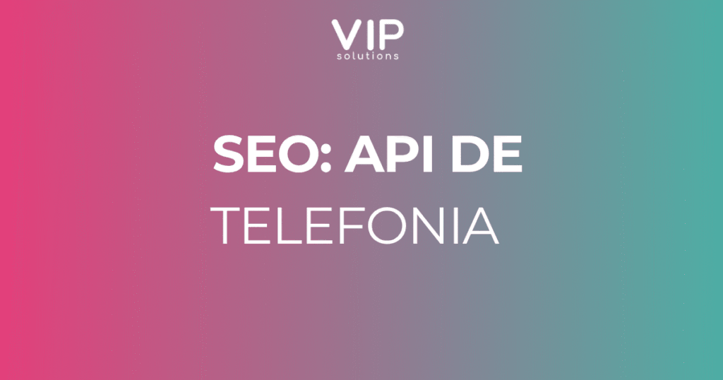 SEO: API de Telefonia